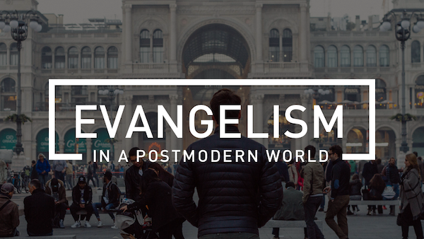 EV123: Evangelism in a Post Modern World