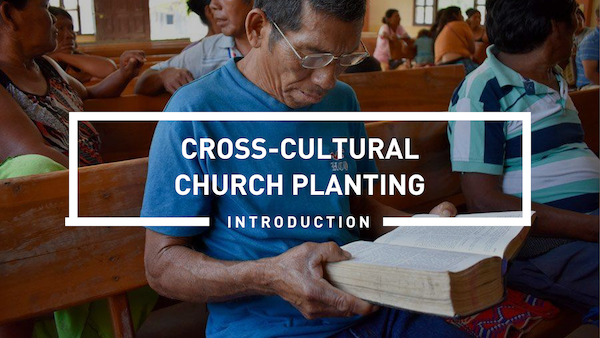 MI273: Introduction to Cross-Cultural Church Planting